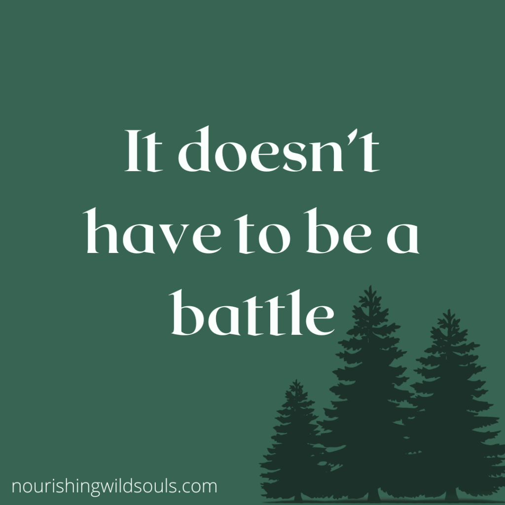quote: it doesn't have to be a battle, green background with pine trees